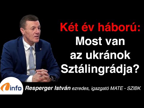 Két év háború: Ez az ukránok Sztálingrádja? Resperger István, Inforádió, Aréna