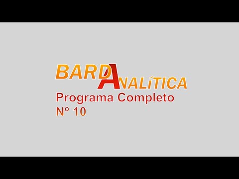 Bardanalitica - Programa Completo Nº 10 - 28 noviembre 2023