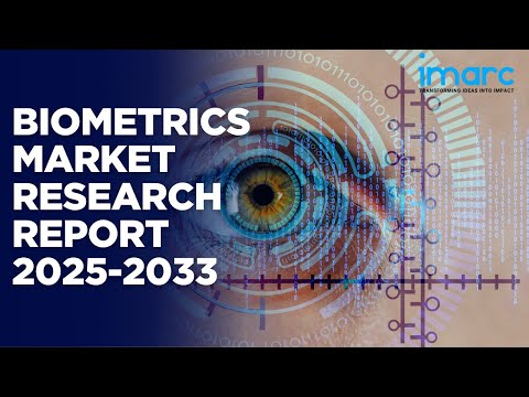 Biometrics Market Size, Growth, &amp; Trends Forecast 2025-2033